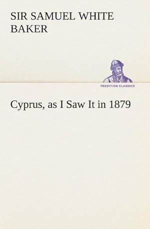 Bild des Verkufers fr Cyprus, as I Saw It in 1879 zum Verkauf von AHA-BUCH GmbH