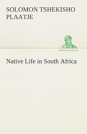 Image du vendeur pour Native Life in South Africa mis en vente par AHA-BUCH GmbH