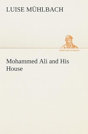 Bild des Verkufers fr Mohammed Ali and His House zum Verkauf von AHA-BUCH GmbH