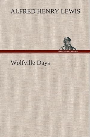Bild des Verkufers fr Wolfville Days zum Verkauf von AHA-BUCH GmbH
