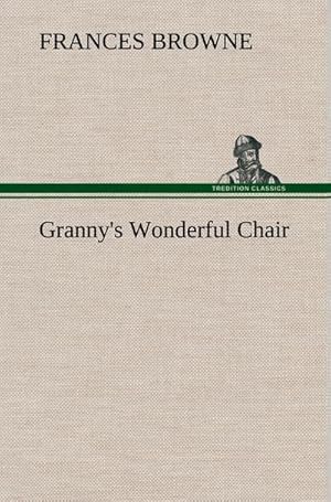 Bild des Verkufers fr Granny's Wonderful Chair zum Verkauf von AHA-BUCH GmbH