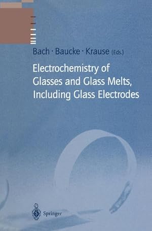 Seller image for Electrochemistry of Glasses and Glass Melts, Including Glass Electrodes for sale by AHA-BUCH GmbH