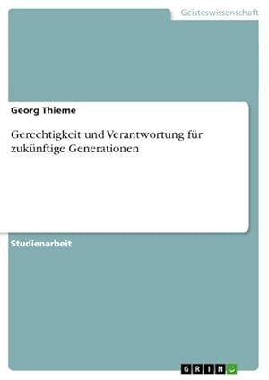 Seller image for Gerechtigkeit und Verantwortung fr zuknftige Generationen for sale by AHA-BUCH GmbH