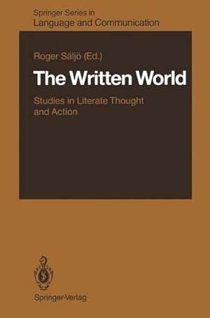 Bild des Verk�ufers f�r The Written World : Studies in Literate Thought and Action zum Verkauf von AHA-BUCH GmbH