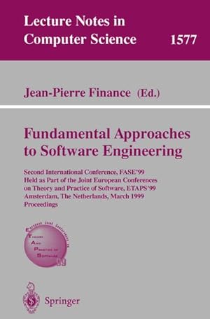 Image du vendeur pour Fundamental Approaches to Software Engineering : Second International Conference, FASE'99, Held as Part of the Joint European Conferences on Theory and Practice of Software, ETAPS'99, Amsterdam, The Netherlands, March 22-28, 1999, Proceedings mis en vente par AHA-BUCH GmbH