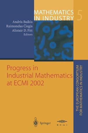 Immagine del venditore per Progress in Industrial Mathematics at ECMI 2002 venduto da AHA-BUCH GmbH