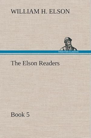 Bild des Verkufers fr The Elson Readers, Book 5 zum Verkauf von AHA-BUCH GmbH