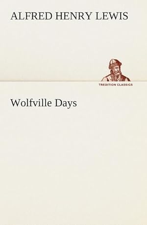 Bild des Verkufers fr Wolfville Days zum Verkauf von AHA-BUCH GmbH