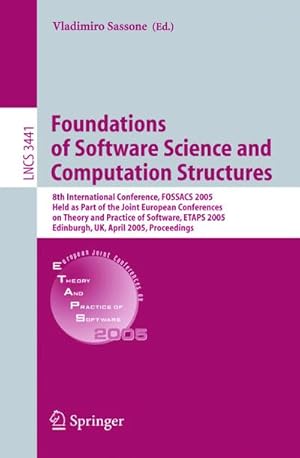 Imagen del vendedor de Foundations of Software Science and Computational Structures : 8th International Conference, FOSSACS 2005, Held as Part of the Joint European Conferences on Theory and Practice of Software, ETAPS 2005 a la venta por AHA-BUCH GmbH