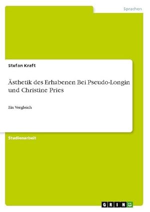 Bild des Verkufers fr sthetik des Erhabenen Bei Pseudo-Longin und Christine Pries : Ein Vergleich zum Verkauf von AHA-BUCH GmbH