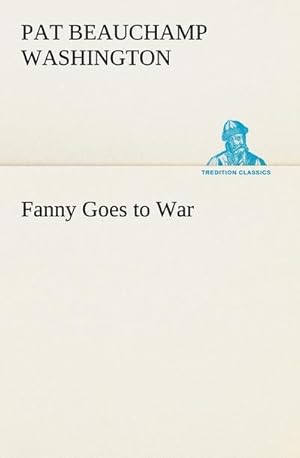 Seller image for Fanny Goes to War for sale by AHA-BUCH GmbH