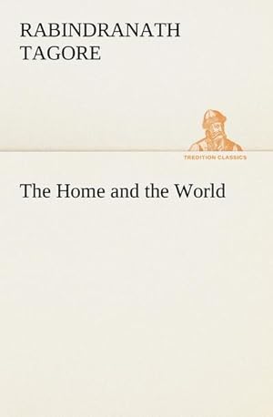 Bild des Verkufers fr The Home and the World zum Verkauf von AHA-BUCH GmbH