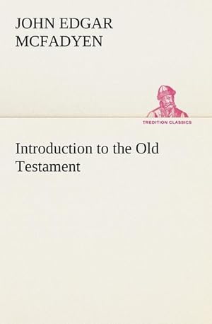 Bild des Verkufers fr Introduction to the Old Testament zum Verkauf von AHA-BUCH GmbH