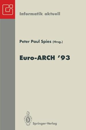 Bild des Verkufers fr Europischer Informatik Kongre Architektur von Rechensystemen Euro-ARCH 93 : Mnchen, 18.19.Oktober 1993 zum Verkauf von AHA-BUCH GmbH