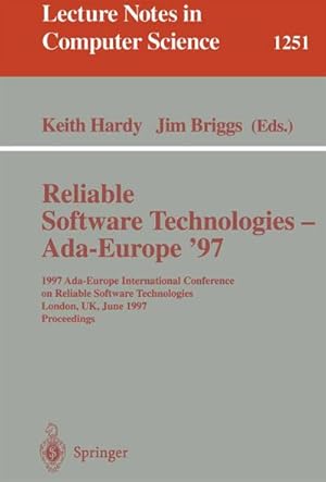 Bild des Verkufers fr Reliable Software Technologies - Ada-Europe '97 : 1997 Ada-Europe International Conference on Reliable Software Technologies, London, UK, June 2-6, 1997. Proceedings zum Verkauf von AHA-BUCH GmbH