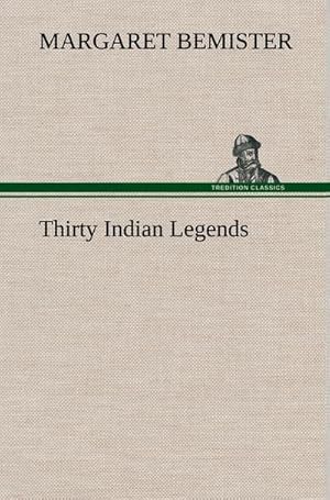 Bild des Verkufers fr Thirty Indian Legends zum Verkauf von AHA-BUCH GmbH