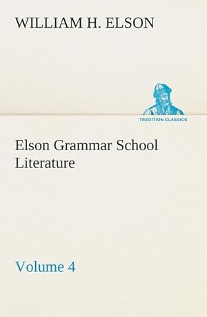 Bild des Verkufers fr Elson Grammar School Literature v4 zum Verkauf von AHA-BUCH GmbH