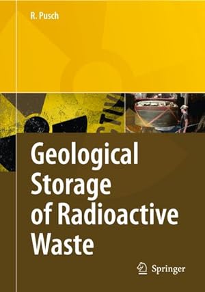 Seller image for Geological Storage of Highly Radioactive Waste : Current Concepts and Plans for Radioactive Waste Disposal for sale by AHA-BUCH GmbH