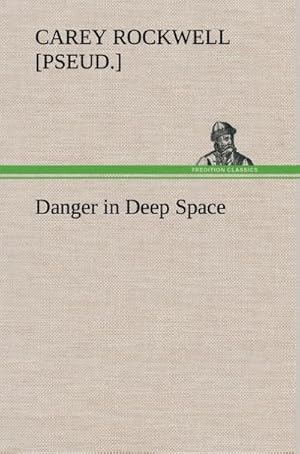 Bild des Verkufers fr Danger in Deep Space zum Verkauf von AHA-BUCH GmbH