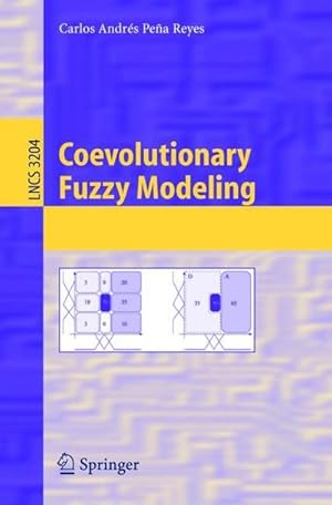 Image du vendeur pour Coevolutionary Fuzzy Modeling mis en vente par AHA-BUCH GmbH