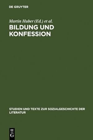 Bild des Verkufers fr Bildung und Konfession : Politik, Religion und literarische Identittsbildung 1850-1918 zum Verkauf von AHA-BUCH GmbH