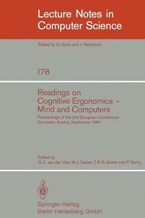 Seller image for Readings on Cognitive Ergonomics, Mind and Computers : Proceedings of the Second European Conference, Gmunden, Austria, September 10-14, 1984 for sale by AHA-BUCH GmbH