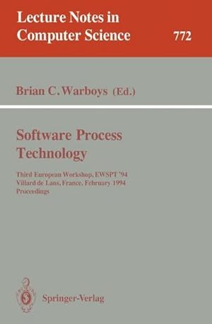 Seller image for Software Process Technology : Third European Workshop, EWSPT '94, Villard de Lans, France, February 7-9, 1994. Proceedings for sale by AHA-BUCH GmbH