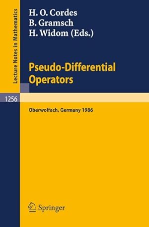 Image du vendeur pour Pseudo-Differential Operators : Proceedings of a Conference, held in Oberwolfach, February 2-8, 1986 mis en vente par AHA-BUCH GmbH