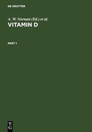 Seller image for Vitamin D : Molecular, Cellular and Clinical Endocrinology. Proceedings of the Seventh Workshop on Vitamin D, Rancho Mirage, California, USA, April 1988 for sale by AHA-BUCH GmbH