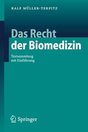 Bild des Verkufers fr Das Recht der Biomedizin : Textsammlung mit Einfhrung zum Verkauf von AHA-BUCH GmbH