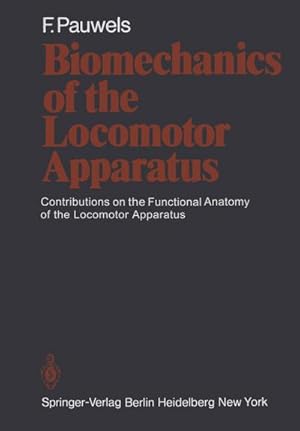 Bild des Verkufers fr Biomechanics of the Locomotor Apparatus : Contributions on the Functional Anatomy of the Locomotor Apparatus zum Verkauf von AHA-BUCH GmbH
