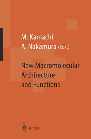 Seller image for New Macromolecular Architecture and Functions : Proceedings of the OUMS95 Toyonaka, Osaka, Japan, 25 June, 1995 for sale by AHA-BUCH GmbH
