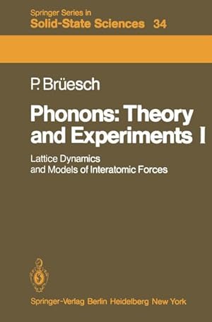 Image du vendeur pour Phonons: Theory and Experiments I : Lattice Dynamics and Models of Interatomic Forces mis en vente par AHA-BUCH GmbH