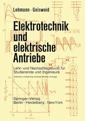 Bild des Verkufers fr Elektrotechnik und elektrische Antriebe : Lehr- und Nachschlagebuch fr Studierende und Ingenieure zum Verkauf von AHA-BUCH GmbH