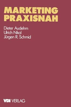 Seller image for Marketing praxisnah for sale by AHA-BUCH GmbH