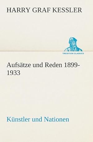 Bild des Verkufers fr Aufstze und Reden 1899-1933 : Knstler und Nationen zum Verkauf von AHA-BUCH GmbH