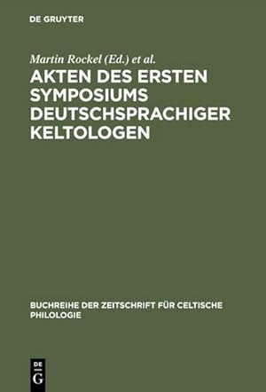 Seller image for Akten des ersten Symposiums deutschsprachiger Keltologen : (Gosen bei Berlin, 8.10. April 1992) for sale by AHA-BUCH GmbH