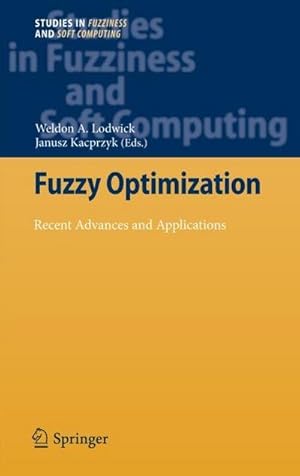 Bild des Verkufers fr Fuzzy Optimization : Recent Advances and Applications zum Verkauf von AHA-BUCH GmbH