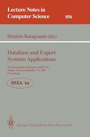 Seller image for Database and Expert Systems Applications : 5th International Conference, DEXA'94, Athens, Greece, September 7 - 9, 1994. Proceedings for sale by AHA-BUCH GmbH