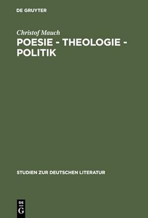 Bild des Verkufers fr Poesie - Theologie - Politik : Studien zu Kurt Marti zum Verkauf von AHA-BUCH GmbH