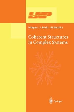 Seller image for Coherent Structures in Complex Systems : Selected Papers of the XVII Sitges Conference on Statistical Mechanics Held at Sitges, Barcelona, Spain, 59 June 2000. Preliminary Version for sale by AHA-BUCH GmbH