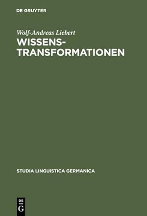 Bild des Verkufers fr Wissenstransformationen : Handlungssemantische Analysen von Wissenschafts- und Vermittlungstexten zum Verkauf von AHA-BUCH GmbH