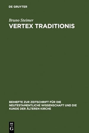 Immagine del venditore per Vertex Traditionis : Die Gattung der altchristlichen Kirchenordnungen venduto da AHA-BUCH GmbH