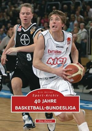 Bild des Verkufers fr 40 Jahre Basketball-Bundesliga zum Verkauf von AHA-BUCH GmbH