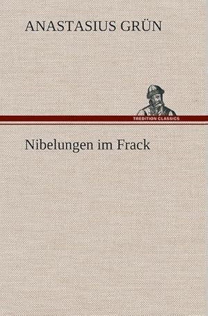 Bild des Verkufers fr Nibelungen im Frack zum Verkauf von AHA-BUCH GmbH