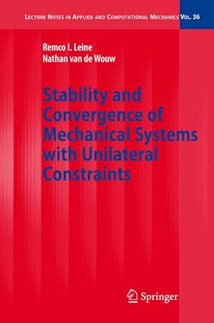 Bild des Verkufers fr Stability and Convergence of Mechanical Systems with Unilateral Constraints zum Verkauf von AHA-BUCH GmbH