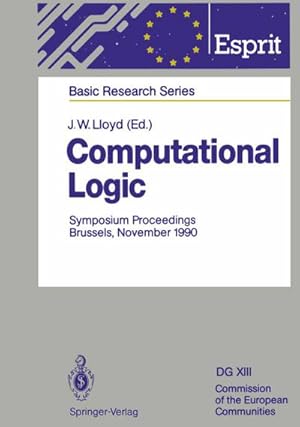 Bild des Verkufers fr Computational Logic : Symposium Proceedings, Brussels, November 13/14, 1990 zum Verkauf von AHA-BUCH GmbH