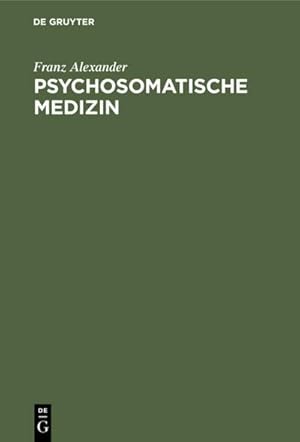 Bild des Verkufers fr Psychosomatische Medizin : Grundlagen und Anwendungsgebiete zum Verkauf von AHA-BUCH GmbH