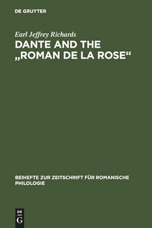 Bild des Verkufers fr Dante and the "Roman de la Rose" : An investigation into the vernacular narrative context of the "Commedia" zum Verkauf von AHA-BUCH GmbH