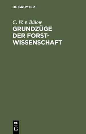 Bild des Verkufers fr Grundzge der Forstwissenschaft : Taschenbuch fr Forstverwalter zum Verkauf von AHA-BUCH GmbH